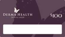 Load image into Gallery viewer, Derma Health Skin &amp; Laser Gift Card
